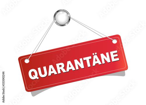 Schild „QUARANTÄNE“  Vektor Illustration isoliert auf weißem Hintergrund
