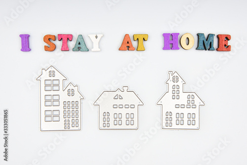 Text: I STAY AT HOME, social distancing concept during coronavirus pandemic