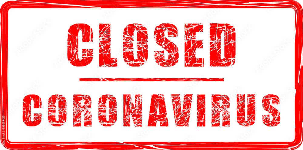 Closed Coronavirus warning red grunge text. Trendy design element for prints, web pages, banners, posters and background Closed Coronavirus warning red grunge text. Trendy design element for prints, web pages, banners, posters and background