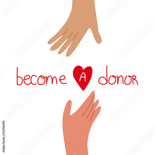 Become a donor logo sign with the hands of the donor and recipient. Vector illustration in flat cartoon style.