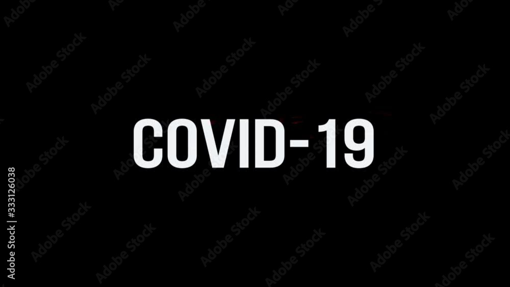 COVID-19. Animation of Text With Glitch Effect. Alpha Channel COVID-19. Animation of Text With Glitch Effect. Alpha Channel