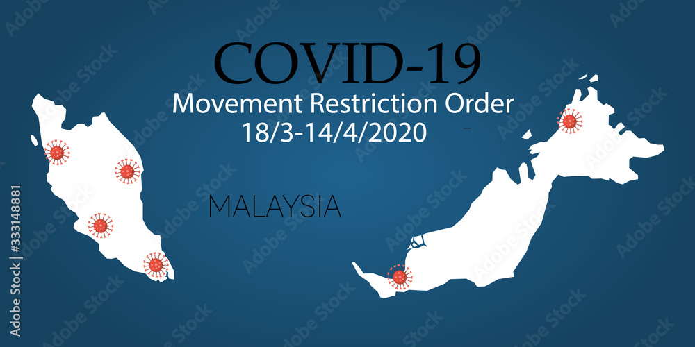 Malaysia COVID-19 Movement Restriction Order. Latest health issue in Malaysia March 2020.