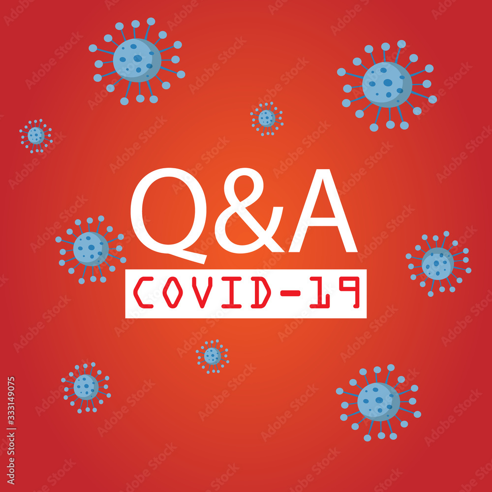Covid-19 Q&A, FAQ question and answer