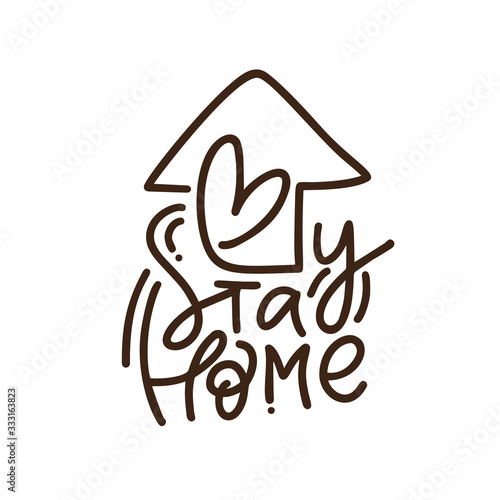 Coronavirus Covid-19, quarantine motivational poster. Stay home vector text with icon house to reduce risk of infection and spreading the virus. Quote illustration
