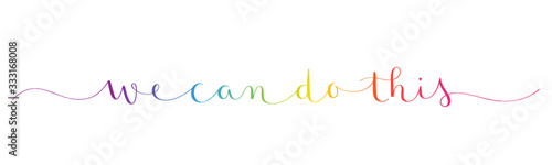 WE CAN DO THIS rainbow vector brush calligraphy banner with swashes
