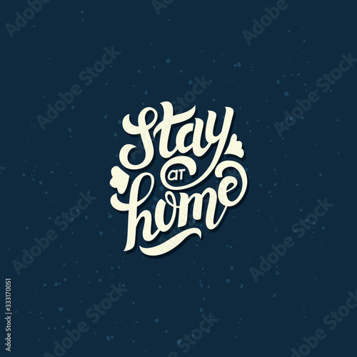 Stay at home lettering quote. Motivational phrase about self-care with decor elements. Vector bright illustration.