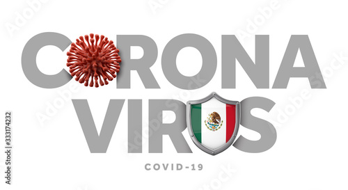 Mexico coronavirus concept with microbe and shield. 3D Render
