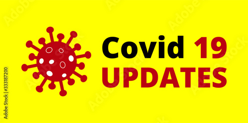 Covid 19 Updates on yellow Background. Novel Coronavirus Covid 19 NCoV - Vector