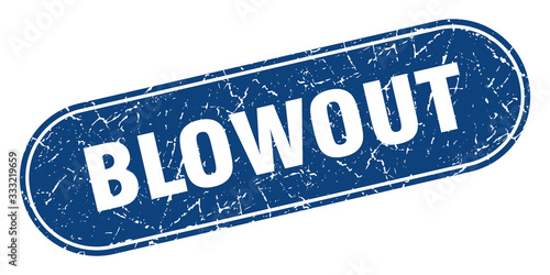 blowout sign. blowout grunge blue stamp. Label