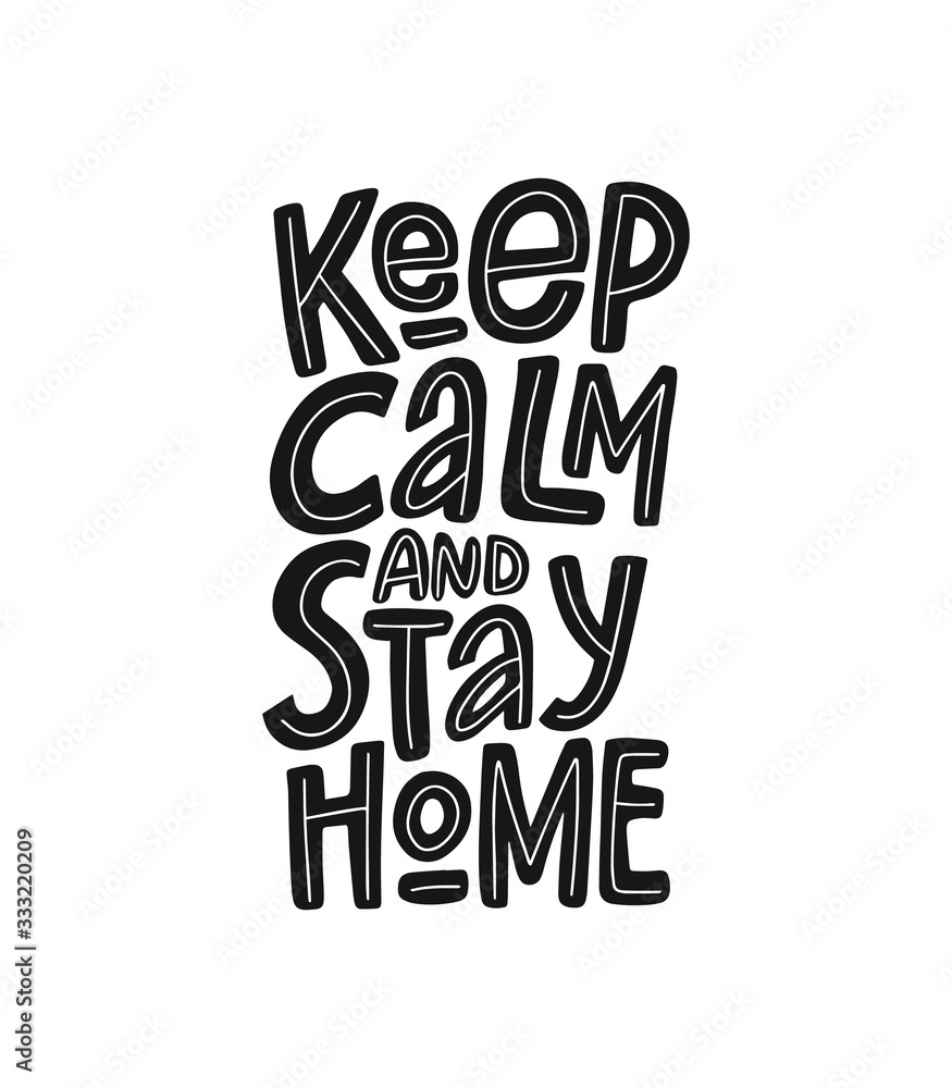 Keep calm and stay home vector hand drawn lettering. Handwritten quote, quarantine concept.