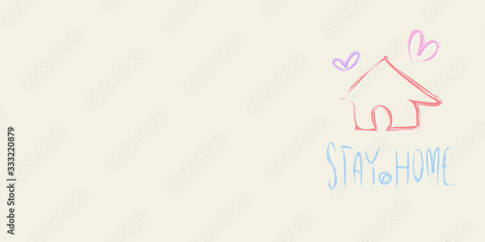Vector/for Header : Stay at Home - Handwriting calligraphy / simple and pastel illustration Vector/for Header : Stay at Home - Handwriting calligraphy / simple and pastel illustration