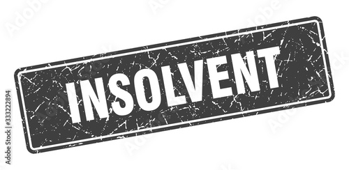 insolvent stamp. insolvent vintage gray label. Sign
