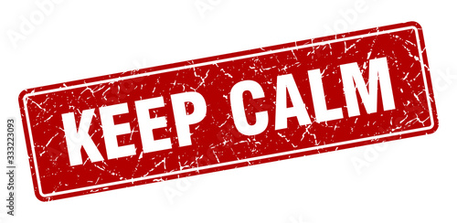 keep calm stamp. keep calm vintage red label. Sign