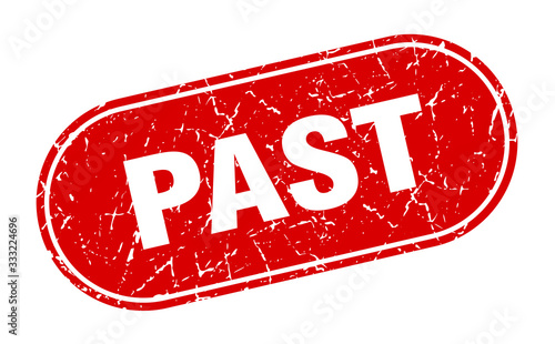 past sign. past grunge red stamp. Label