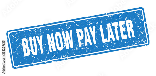 buy now pay later stamp. buy now pay later vintage blue label. Sign