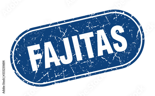 fajitas sign. fajitas grunge blue stamp. Label