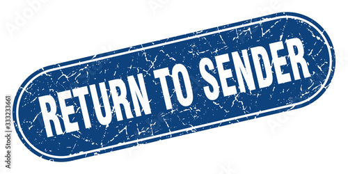 return to sender sign. return to sender grunge blue stamp. Label