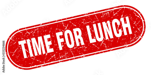time for lunch sign. time for lunch grunge red stamp. Label