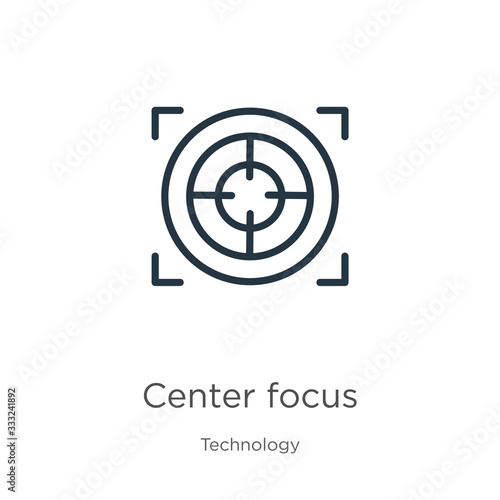 Center focus icon. Thin linear center focus outline icon isolated on white background from technology collection. Line vector sign, symbol for web and mobile