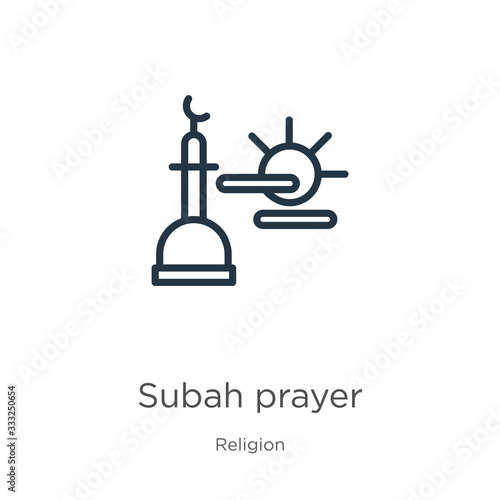 Subah prayer icon. Thin linear subah prayer outline icon isolated on white background from religion collection. Line vector sign, symbol for web and mobile