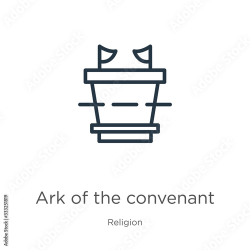 Ark of the convenant icon. Thin linear ark of the convenant outline icon isolated on white background from religion collection. Line vector sign, symbol for web and mobile