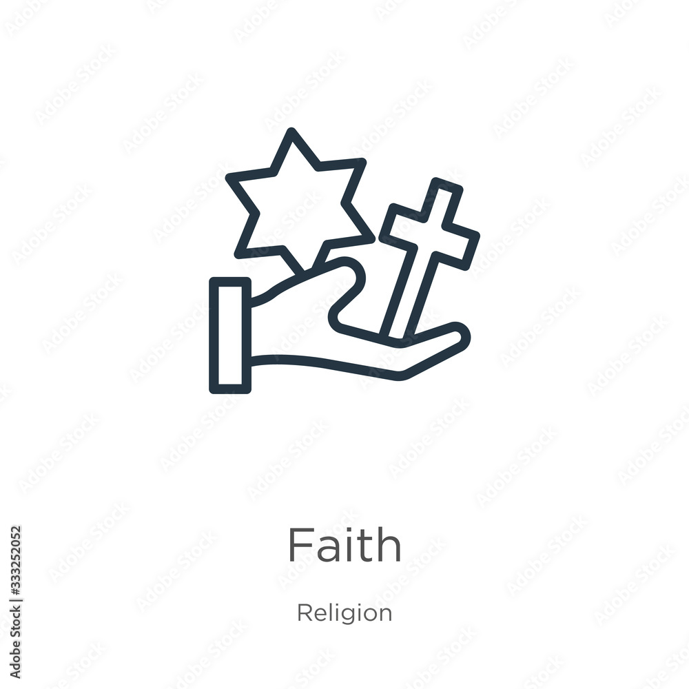 Faith icon. Thin linear faith outline icon isolated on white background from religion collection. Line vector sign, symbol for web and mobile Faith icon. Thin linear faith outline icon isolated on white background from religion collection. Line vector sign, symbol for web and mobile