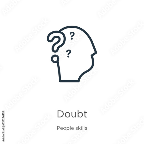Doubt icon. Thin linear doubt outline icon isolated on white background from people skills collection. Line vector sign, symbol for web and mobile
