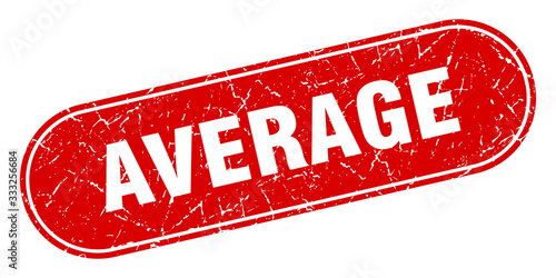average sign. average grunge red stamp. Label