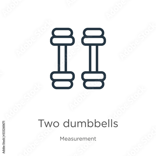 Two dumbbells icon. Thin linear two dumbbells outline icon isolated on white background from measurement collection. Line vector sign, symbol for web and mobile