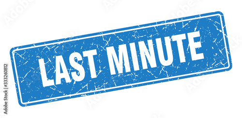 last minute stamp. last minute vintage blue label. Sign
