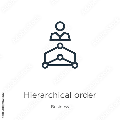 Hierarchical order icon. Thin linear hierarchical order outline icon isolated on white background from business collection. Line vector sign, symbol for web and mobile
