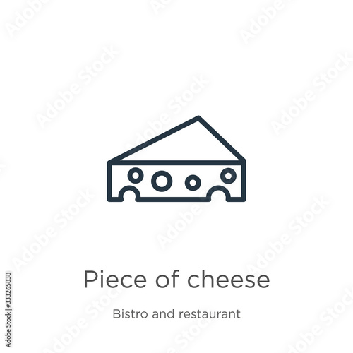 Piece of cheese icon. Thin linear piece of cheese outline icon isolated on white background from bistro and restaurant collection. Line vector sign, symbol for web and mobile