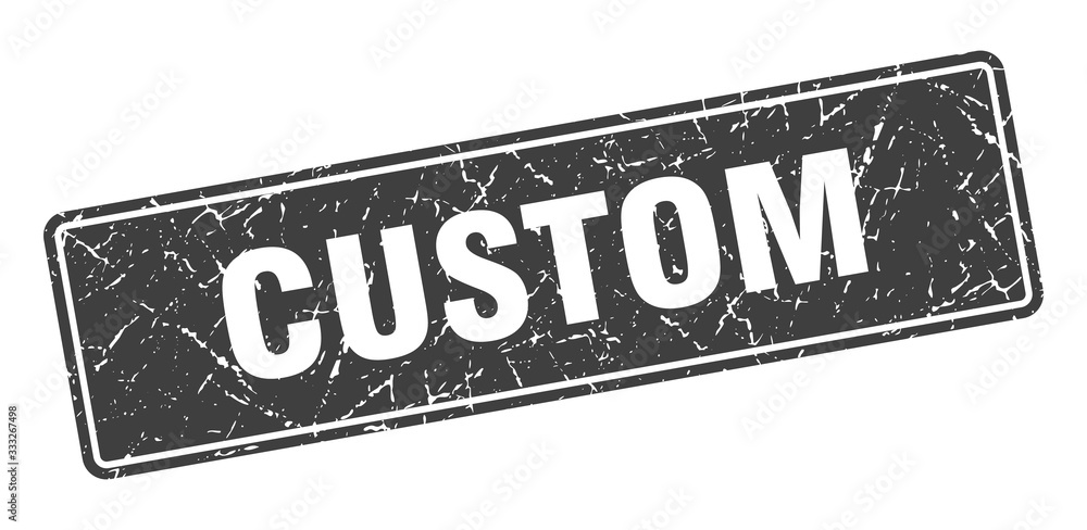 Fototapeta premium custom stamp. custom vintage gray label. Sign