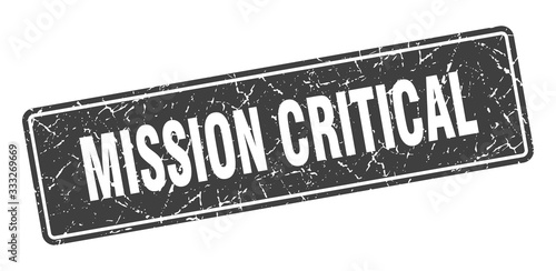 mission critical stamp. mission critical vintage gray label. Sign