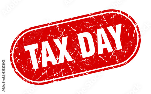 tax day sign. tax day grunge red stamp. Label