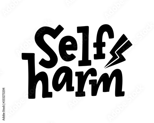 Self harm quote. Single word. Lettering text self harm. Mental health. Guilt feeling. Punishment and abasement of yourself. Suicide problem. Design print for card, banner. Vector illustration