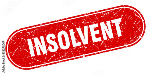 insolvent sign. insolvent grunge red stamp. Label