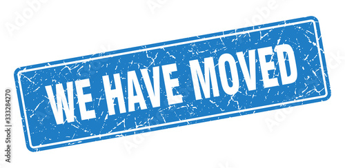 we have moved stamp. we have moved vintage blue label. Sign