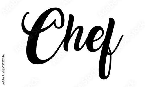 Chef Creative Cursive Black Color handwritten lettering on white background. 