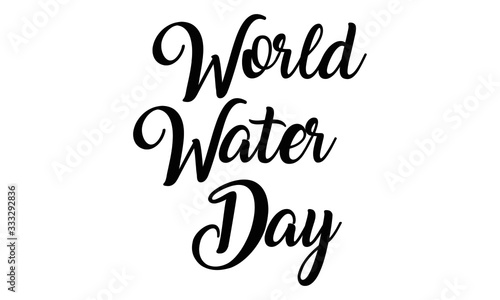 World Water Day Creative Cursive handwritten lettering on white background.