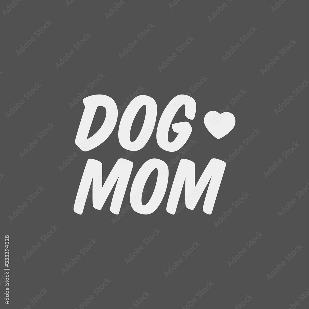Dog mom lettering. Cute and funny doggie mommy design for shirt. Dog mom lettering. Cute and funny doggie mommy design for shirt.