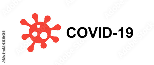 Coronavirus disease COVID-19 Pandemic warning vector illustration. Virus outbreak situation. Icon with Red Prohibit Sign photo