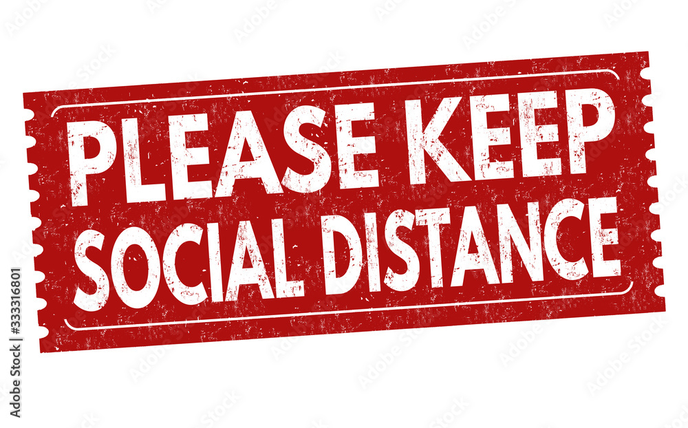 Please keep social distance sign or stamp Please keep social distance sign or stamp