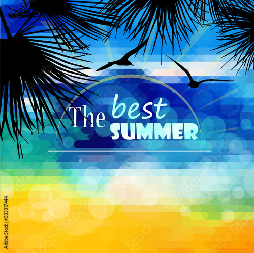 The background is sea and seagulls. The Best summer. Vector illustration