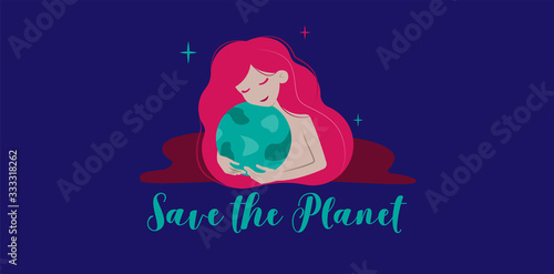 Vector illustration "Save the planet" girl with pink hair hugs the planet, eps 10