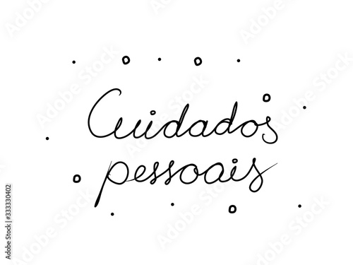 Cuidados pessoais phrase handwritten with a calligraphy brush. Personal care in portuguese. Modern brush calligraphy. Isolated word black photo