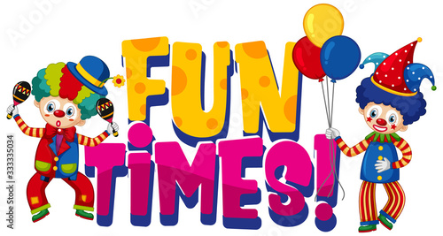 Font design for word fun times with tow clowns on white background