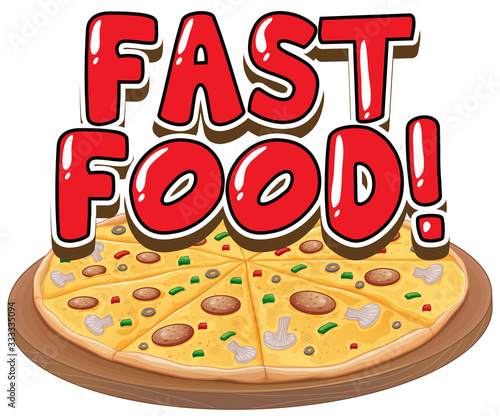 Font design for word fast food with pizza on white background