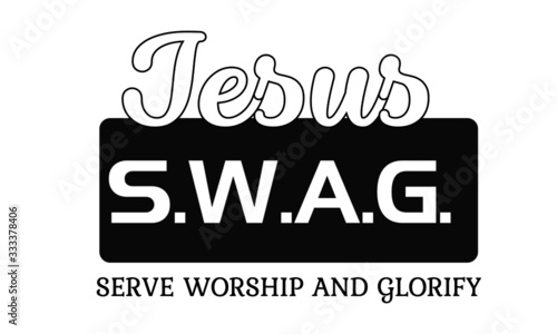 Jesus Swag, Biblical Phrase, Christian typography for banner, poster, photo overlay, apparel design
