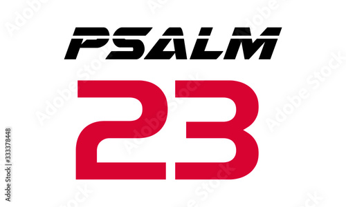 Psalm 23, Biblical Phrase, Christian typography for banner, poster, photo overlay, apparel design